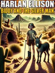Icon image Biddy and the Silver Man