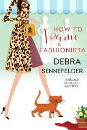 Icon image How to Frame a Fashionista