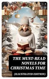 Icon image The Must-Read Novels for Christmas Time (Illustrated Edition)
