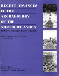 Icon image Recent advances in the Archaeology of the Northern Andes: In memory of Gerardo Reichel-Dolmatoff