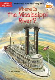 Icon image Where Is the Mississippi River?