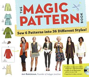 Icon image The Magic Pattern Book: Sew 6 Patterns into 36 Different Styles!