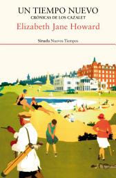 Icon image Un tiempo nuevo. Crónicas de los Cazalet 4