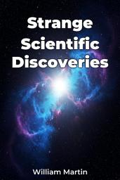 Icon image Strange Scientific Discoveries