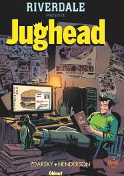 Icon image Riverdale présente Jughead - Tome 01