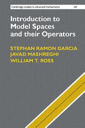 Icon image Introduction to Model Spaces and their Operators