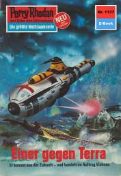 Icon image Perry Rhodan 1137: Einer gegen Terra: Perry Rhodan-Zyklus "Die endlose Armada"
