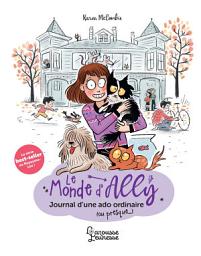 Icon image Le monde d'Ally - Journal d'une ado ordinaire (ou presque...)