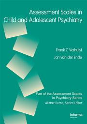 Icon image Assessment Scales in Child and Adolescent Psychiatry