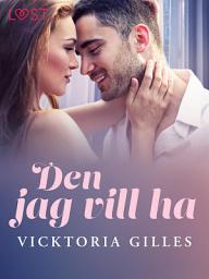 Icon image Den jag vill ha - erotisk romance
