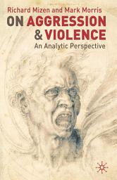 Icon image On Aggression and Violence: An Analytic Perspective