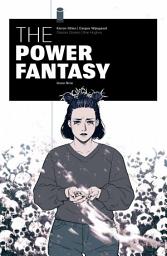 Icon image The Power Fantasy: The Power Fantasy #9