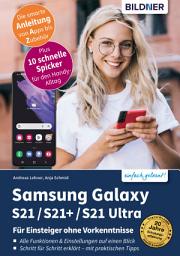 Icon image Samsung Galaxy S21 / S21+ / S21 Ultra: Für Einsteiger ohne Vorkenntnisse