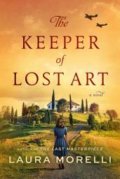 Icon image The Keeper of Lost Art: A Novel
