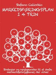 Icon image Markedsføringsplan i 4 trin: Strategier og nøglepunkter til at skabe markedsføringsplaner, der virker