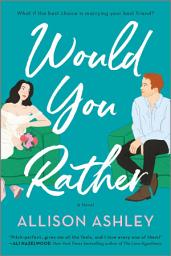 Icon image Would You Rather: A Novel