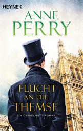 Icon image Flucht an die Themse: Ein Daniel-Pitt-Roman