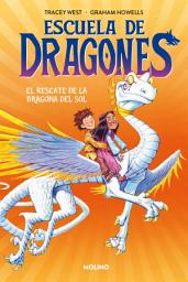 Icon image Escuela de dragones 2 - El rescate de la dragona del sol