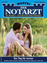 Icon image Der Notarzt 427: Ein Tag für immer