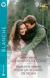 Icon image Les amants d'Écosse - Pour un sourire de Noah