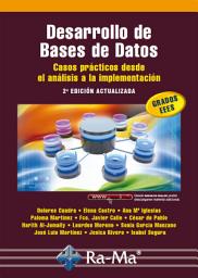 Icon image Desarrollo de Bases de Datos. Casos prácticos desde el análisis a la implementación. 2ª edición actualizada