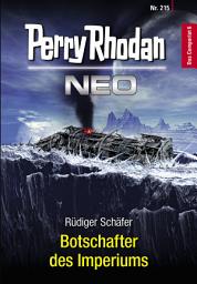 Icon image Perry Rhodan Neo 215: Botschafter des Imperiums