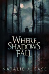 Icon image Where Shadows Fall