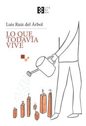 Icon image Lo que todavía vive: Una conversación abierta