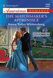 Icon image The Matchmaker's Apprentice