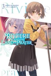 Icon image Riviere and the Land of Prayer (light novel)