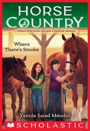 Icon image Where There's Smoke (Horse Country #3)