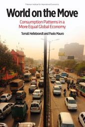 Icon image World on the Move: Consumption Patterns in a More Equal Global Economy