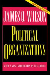 Icon image Political Organizations: Updated Edition