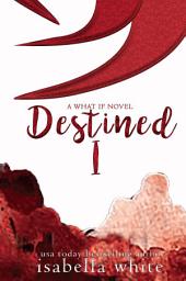 Icon image Destined Part I: An alternative ending of Imperfect Love
