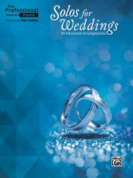 Icon image The Professional Pianist: Solos for Weddings: 50 Advanced Arrangements