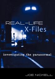 Icon image Real-Life X-Files: Investigating the Paranormal
