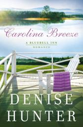 Icon image Carolina Breeze: A sweet, low-spice contemporary romance