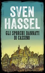Icon image GLI SPORCHI DANNATI DI CASSINO: Edizione italiana