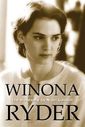 Icon image Winona Ryder: The Biography