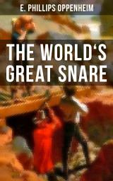 Icon image THE WORLD'S GREAT SNARE: A Thriller Classic