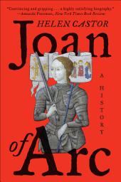 Icon image Joan of Arc: A History