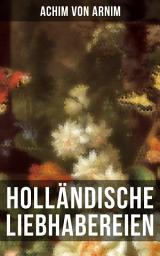 Icon image Holländische Liebhabereien