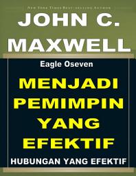 Icon image Menjadi Pemimpin Yang Efektif: John C. Maxwell