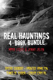 Icon image Real Hauntings 4-Book Bundle: Creepy Capital / Spooky Sudbury / Haunted Hamilton / Tomes of Terror