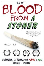 Icon image Blood From a Stoner: M/M Vampire Romance