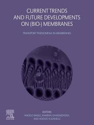 Icon image Current Trends and Future Developments on (Bio-) Membranes: Transport Phenomena in Membranes
