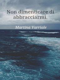 Icon image Non dimenticare di abbracciarmi