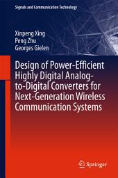 Icon image Design of Power-Efficient Highly Digital Analog-to-Digital Converters for Next-Generation Wireless Communication Systems