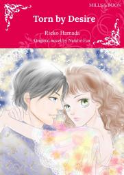Icon image TORN BY DESIRE: Mills & Boon Comics