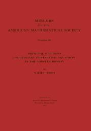 Icon image Principal Solutions of Ordinary Differential Equations in the Complex Domain